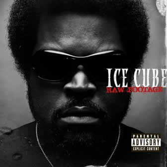 Исполнитель Ice Cube альбом Raw Footage (2008)