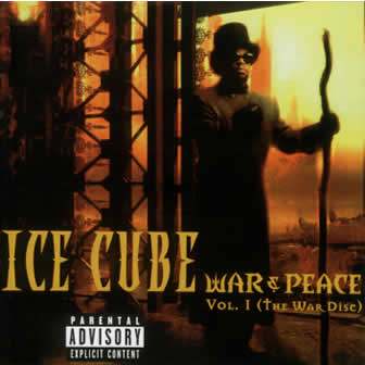 Исполнитель Ice Cube альбом War & Peace Vol.1 (The War Disc) (1998)