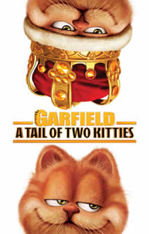 Фильм Гарфилд 2: История двух кошечек / Garfield: A Tail of Two Kitties (2006)