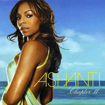 Исполнительница Ashanti альбом Chapter II (2003)