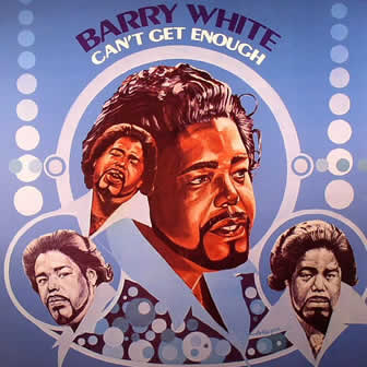 Исполнитель Barry White альбом Can't Get Enough (1974)