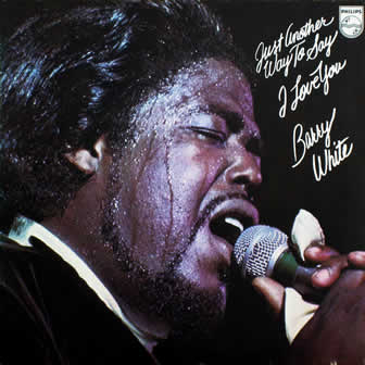 Исполнитель Barry White альбом Just Another Way To Say I Love You (1975)