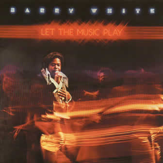 Исполнитель Barry White альбом Let The Music Play (1976)