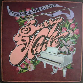 Исполнитель Barry White альбом The Message Is Love (1979)