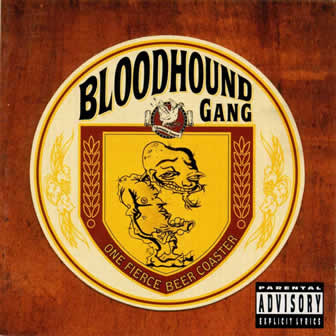 Группа Bloodhound Gang альбом One Fierce Beer Coaster (1996)