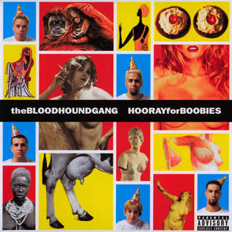 Группа Bloodhound Gang альбом Hooray For Boobies (1999)