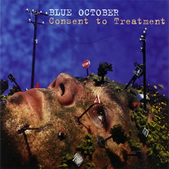 Группа Blue October альбом Consent To Treatment (2000)