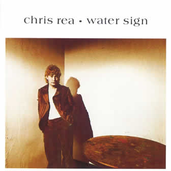 Исполнитель Chris Rea альбом Water Sign (1983)