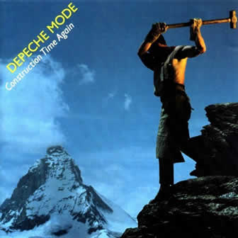 Группа Depeche Mode альбом Construction Time Again (1983)