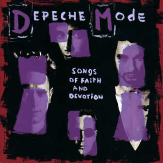 Группа Depeche Mode альбом Songs of Faith and Devotion (1993)