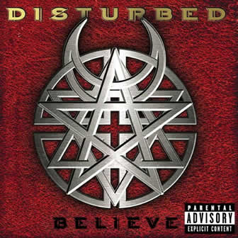 Группа Disturbed альбом Believe (2002)