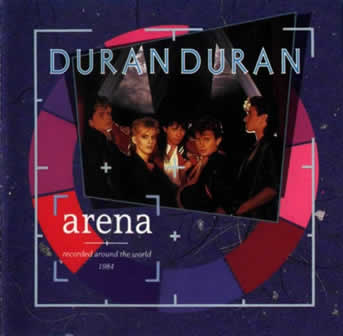 Группа Duran Duran альбом Arena (1984)