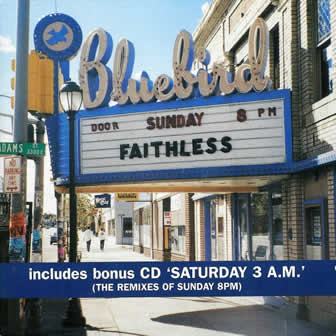 Группа Faithless альбом Sunday 8PM / Saturday 3AM (1998)