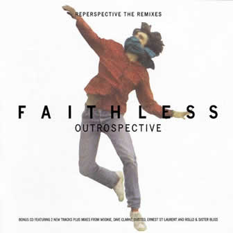 Группа Faithless альбом Outrospective / Reperspective (The Remixes) (2002)