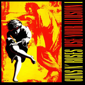 Группа Guns N' Roses альбом Use Your Illusion I (1991)
