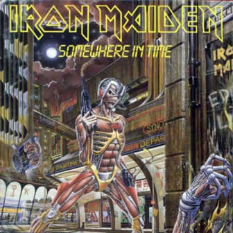 Группа Iron Maiden альбом Somewhere in Time (1986)