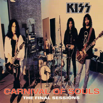 Группа KISS альбом Carnival of Souls. The Final Sessions (1997)