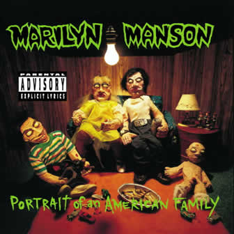 Группа Marilyn Manson альбом Portrait Of An American Family (1994)