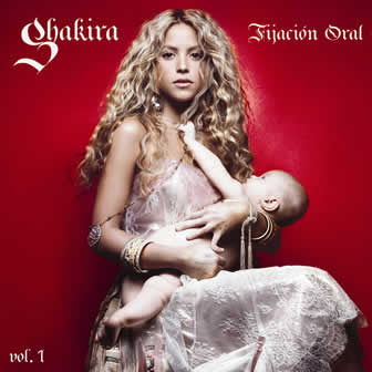 Исполнительница Shakira альбом Fijación Oral Vol.1 (2005)