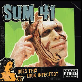 Группа Sum 41 альбом Does This Look Infected (2002)