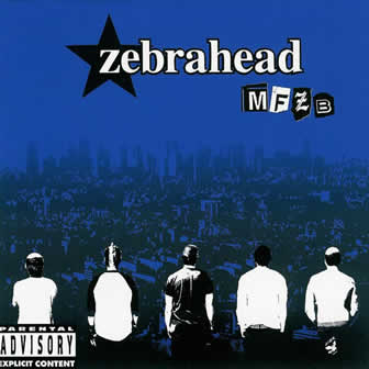 Группа Zebrahead альбом MFZB (2003)