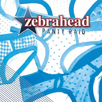 Группа Zebrahead альбом Panty Raid (2009)