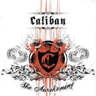 Группа Caliban альбом The Awakening (2007)