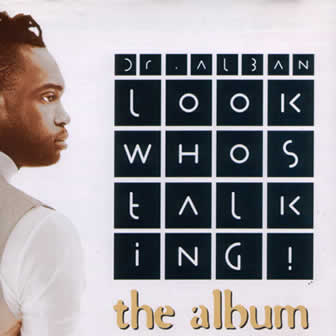 Исполнитель Dr. Alban альбом Look Who's Talking (1994)