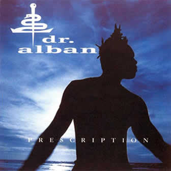 Исполнитель Dr. Alban альбом Prescription (2001)