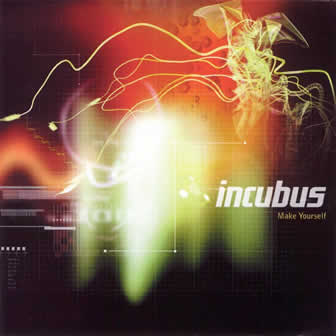 Группа Incubus альбом Make Yourself (1999)