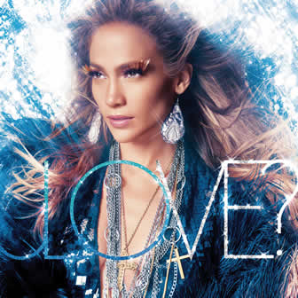 Исполнительница Jennifer Lopez альбом Love? (2011)