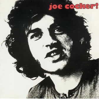 Исполнитель Joe Cocker альбом Joe Cocker! (1969)