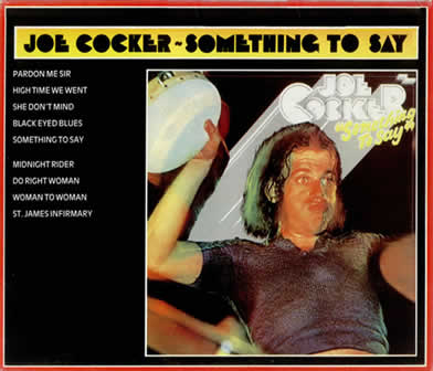Исполнитель Joe Cocker альбом Something to Say (1971)