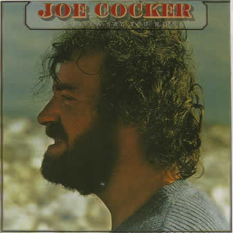 Исполнитель Joe Cocker альбом Jamaica Say You Will (1975)