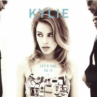 Исполнительница Kylie Minogue альбом Let's Get to It (1991)