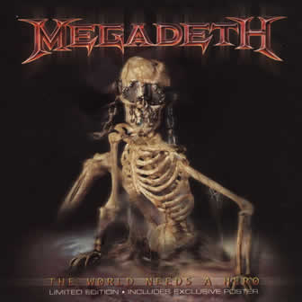 Группа Megadeth альбом The World Needs A Hero (2001)