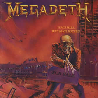 Группа Megadeth альбом Peace Sells... But Who's Buying? (1986)