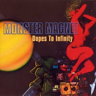 Группа Monster Magnet альбом Dopes To Infinity (1995)