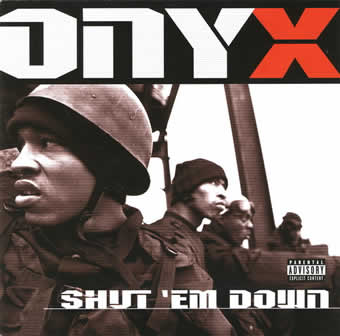 Группа Onyx альбом Shut 'Em Down (1998)