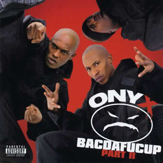 Группа Onyx альбом Bacdafucup Part II (2002)
