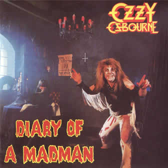 Исполнитель Ozzy Osbourne альбом Diary Of A Madman (1981)