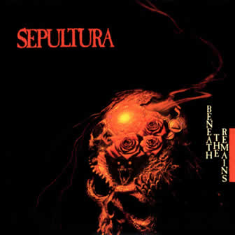 Группа Sepultura альбом Beneath The Remains (1989)