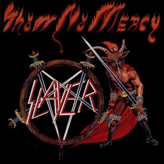 Группа Slayer альбом Show No Mercy (1983)