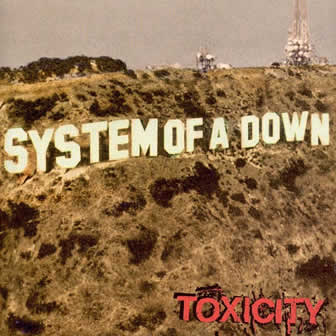 Группа System of a Down альбом Toxicity (2001)