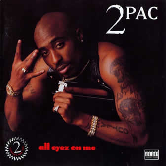 Исполнитель 2Pac альбом All Eyez on Me (1996)
