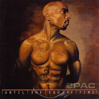 Исполнитель 2Pac альбом Until the End of Time (2001)