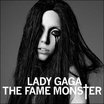 Исполнительница Lady Gaga альбом The Fame Monster (2009)