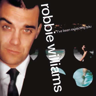 Исполнитель Robbie Williams альбом I've Been Expecting You (1998)