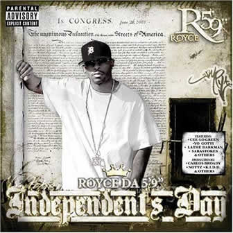 Исполнитель Royce Da 5'9'' альбом Independent's Day (2005)