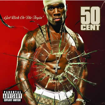 Исполнитель 50 Cent альбом Get Rich or Die Tryin' (2003)